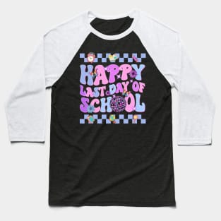 Happy Last Day of School Teachers Students Kids Retro Groovy Baseball T-Shirt